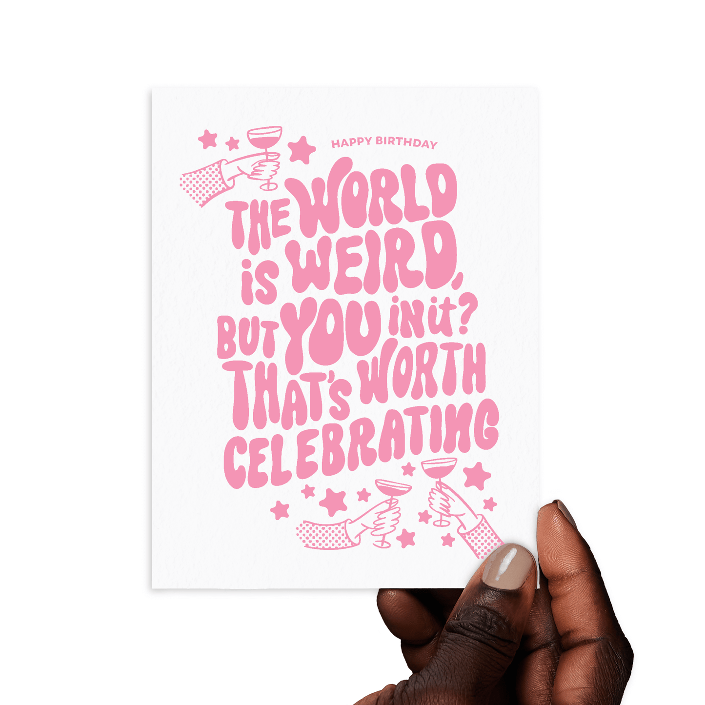 Friendly Fire Paper - Worth Celebrating | Heartfelt Letterpress Birthday Card
