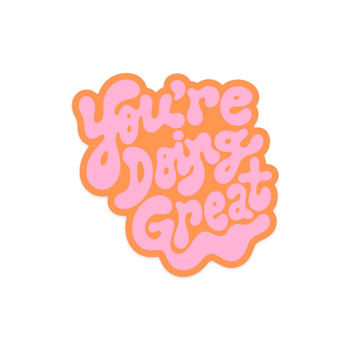 KANDS.CO - You're Doing Great Sticker