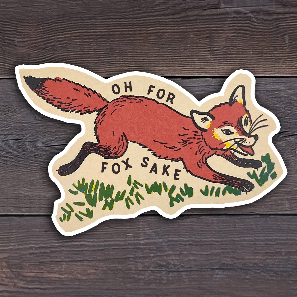 A Zillion Dollars - Cute Unique Animal Sticker- Oh for Fox Sake