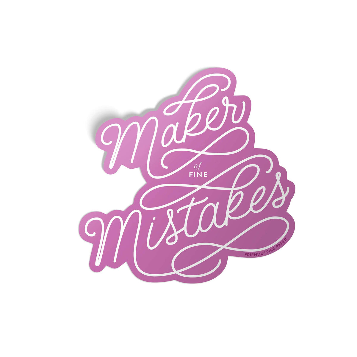 Friendly Fire Paper - Mistakes - Vinyl Sticker