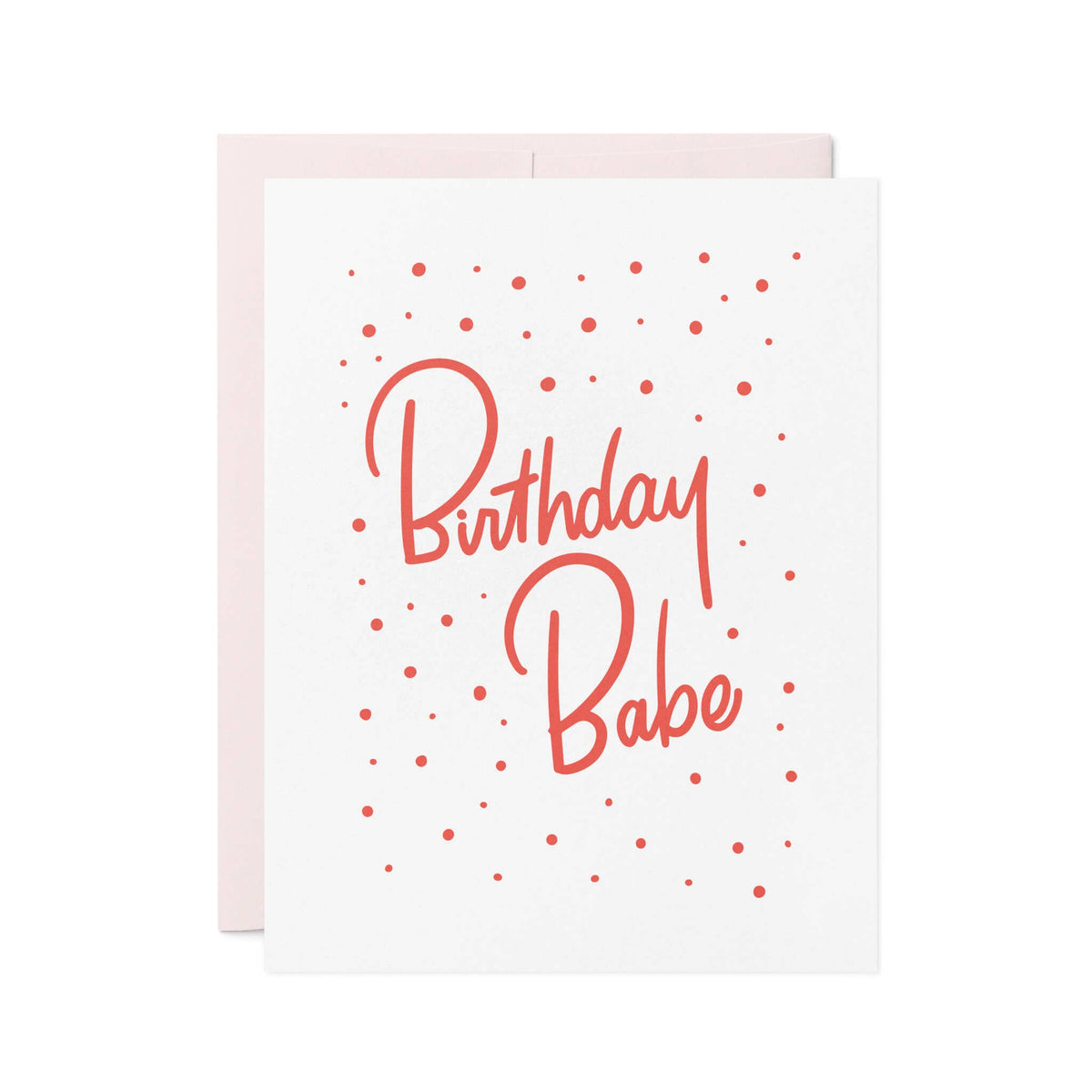 Friendly Fire Paper - Birthday Babe | Bold and Playful Letterpress Card