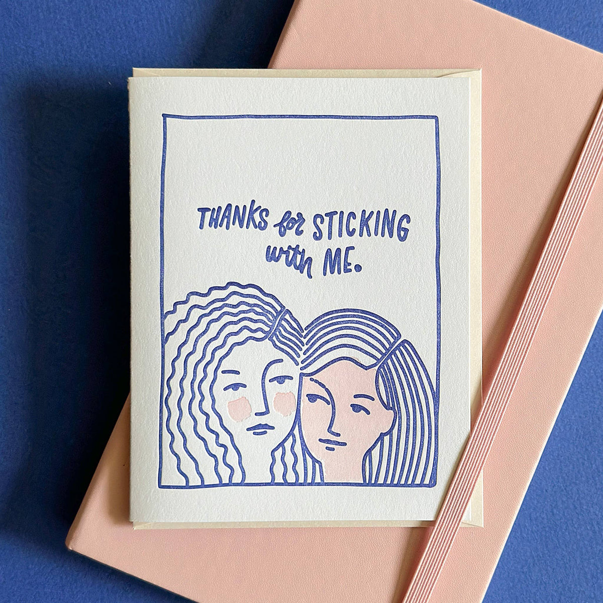Friendly Fire Paper - Sticking With Me | Gratitude Letterpress  Card